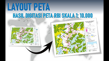 LAYOUT PETA: untuk layer-layer peta hasil digitasi Peta RBI Skala 1:10.000