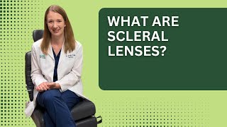 What are scleral lenses?