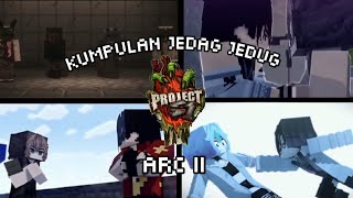 JEDAG JEDUG COMPILATION PROJECT S1 ARC II #8