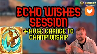 Echo Wishes For New Lydia Echo AND Big Championship Changes! - Infinite Magicraid