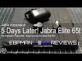 Jabra Elite 65t | 5 days later!  Should you buy them?  See my impression