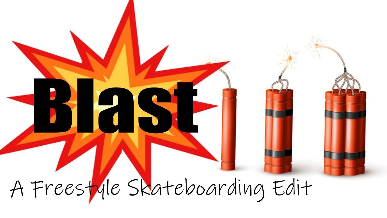 Blast - A Freestyle Skateboarding Edit