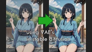 what are, and how to use VAE's in Stable Diffusion | automatic1111