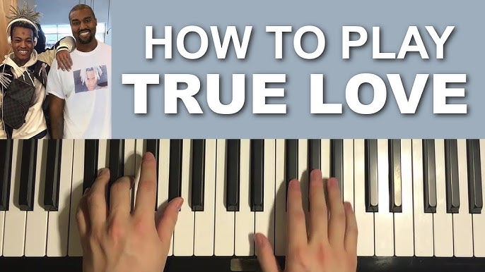 True Love - Kanye West - Piano Tutorial - Sheet Music & MIDI 