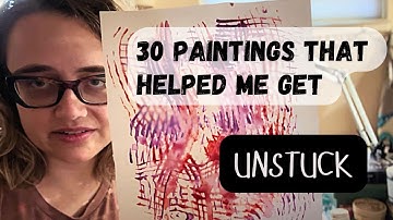 30 Paintings That Helped Me Get Unstuck 🖌️ Artist Block Cure