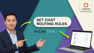 How to SET CHAT ROUTING RULES in LiveChat (Step by Step)