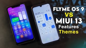 MIUI 13 vs Flyme OS 9 | Features | Customization | Control Center | Themes | Settings UI