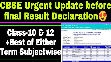 CBSE Urgent Update Before Final Result Declaration😍 & Best of Either Terms Class-10 & 12