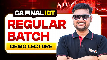 CA Final IDT - Regular Batch Demo Lecture | By CA Rohit Garg