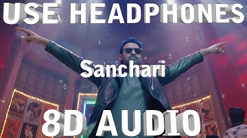 Sanchari(8D AUDIO) - Anirudh_Justin Prabhakaran _ Krishna Kanth