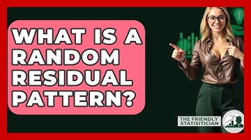 What Is A Random Residual Pattern? - The Friendly Statistician