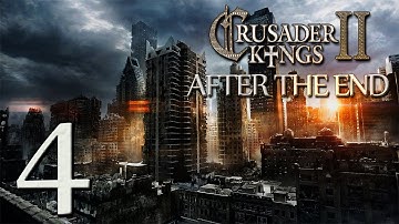 CK2: After The End 0.6 - Part 4