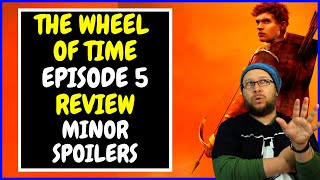 The Wheel of Time Episode 5 Review - Breakdown (minor spoilers)