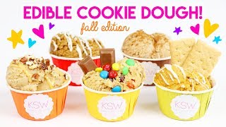 How to Make FIVE MORE Edible Cookie Dough Recipes (Fall Edition 🍁)!