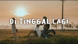 Adista - Ditinggal Lagi 🎶 ( Speed Up Song ) Tiktok Version