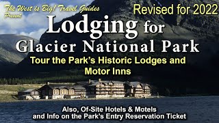 The Lodges of Glacier National Park: Lodges, Motor Inns & offSite Hotels