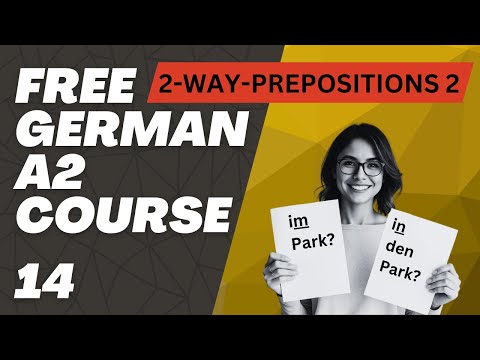 🌟 German A2 Grammar Part 2: Master Wechselpräpositionen Like a Pro! 🇩🇪💪