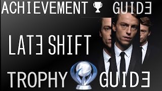 Late Shift Trophy/Achievement Guide - Platinum Walkthrough All Choices Late Shift Trophy/Achievement Guide - Platinum Walkthrough All Choices