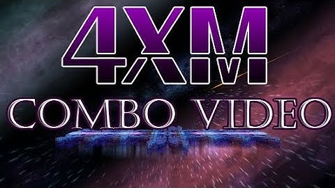 4xM Combo Video