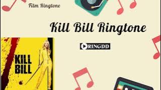 Kill Bill Ringtone | Ringdd