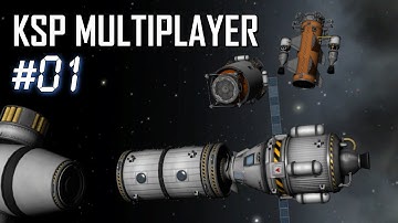 KSP Multiplayer: Ep1 - Co-op Station Creation
