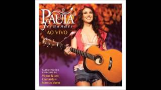 Paula Fernandes - Tocando Em Frente - Partic.  Leonardo