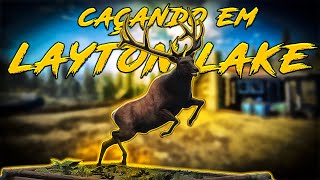 ENCONTREI UM ELK GIGANTE EM LAYTON LAKE - THE HUNTER CALL OF THE WILD GAMEPLAY