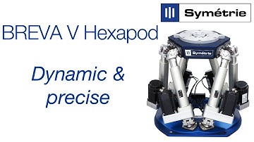 SYMETRIE BREVA V hexapod - Dynamic & precise hexapod