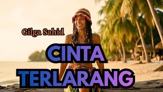 Cinta Terlarang  Gilga Sahid  Cover Reggae