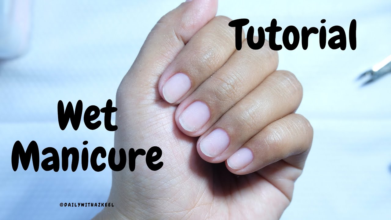 Tutorial Wet Manicure / Javanese Manicure