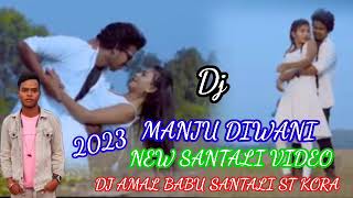Manju Diwaninew Santali Video 2023