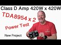 Class D Amplifier TDA8954 420W x 420W board power test