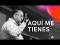 Pastor Alfredo Barrios | Aquí me tienes