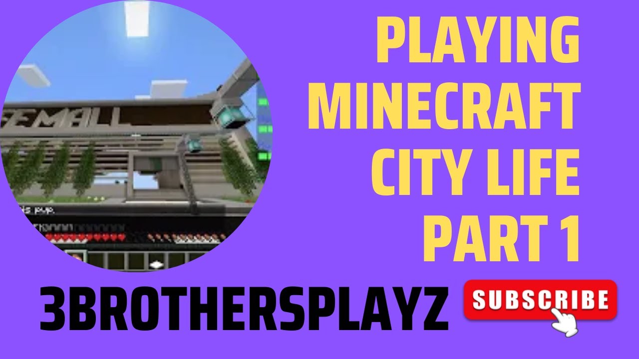 Playing Minecraft City Life Part 1 - YouTube
