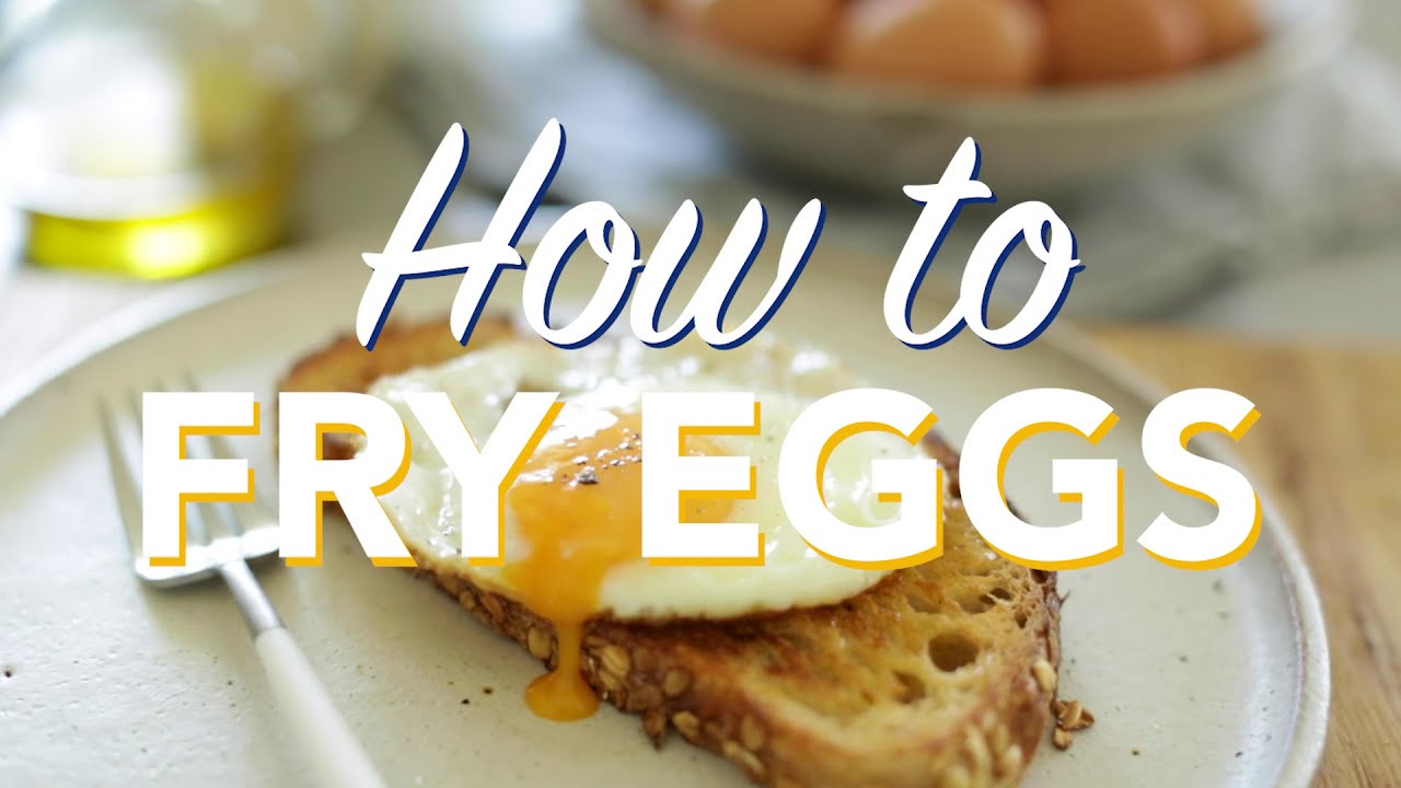 How to Fry Eggs