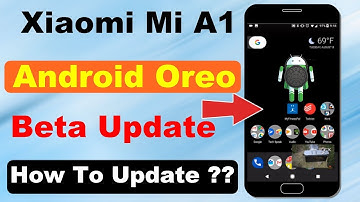 Mi A1 android oreo beta update || how to update mi a1 to android oreo beta