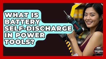 What Is Battery Self-discharge In Power Tools? - ToolBench Pros