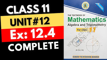Exercise 12.4 Complete Chap#12 || Graph Of Trigonometry | XI-Math Sindh Board