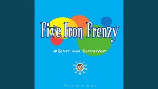 Video thumbnail of "Five Iron Frenzy - Everywhere I Go"