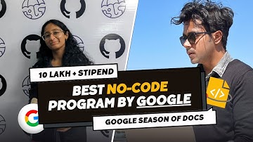 How to Get Selected In Google Season of Docs? | No Code | Technical Writer | Over 10 Lakh Stipend