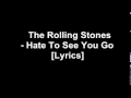 Hate To See You Go - The Rolling Stones (Lyrics - New Song 2016)
