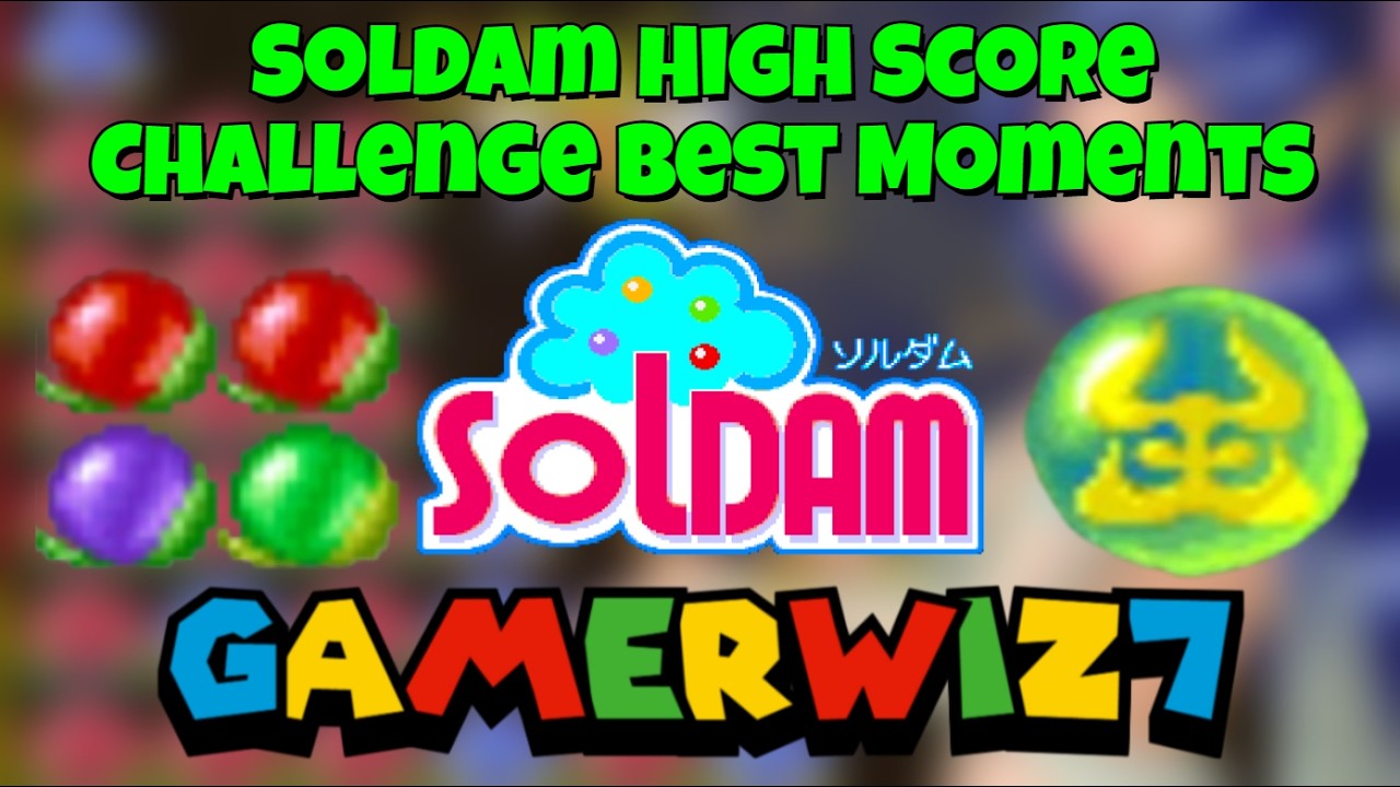 Soldam High Score Challenge Best Moments