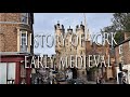 History Of York Pt 2 Early Medieval