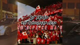 DJ YASGO X R19 X HOOLIGAN HEFS - Tu'u pe ke ma'u