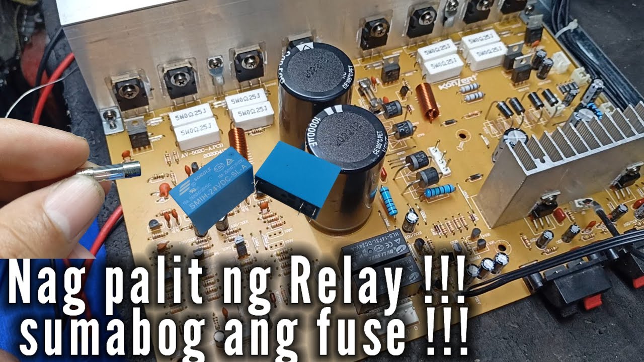 Konzert AV-502C Amplifier , nagpalit lang ng Relay pero bakit sumabog ang fuse? 