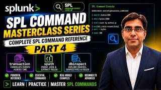 Splunk SPL Command Masterclass Series|Complete SPL Commad Reference Part 4 | Tech Tonic with Kiran