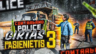 GIRTAS PASIENIETIS 3 // Contraband Police