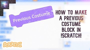 How to make a Previous Costume block In Scratch | Scratch Tutorial