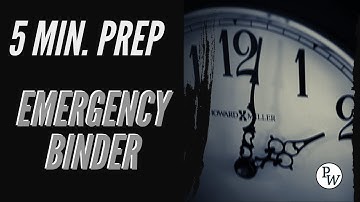5 Minute Preps   Emergency Binder