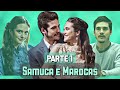 A HISTÓRIA DE SAMUCA E MAROCAS - { Parte 1 }